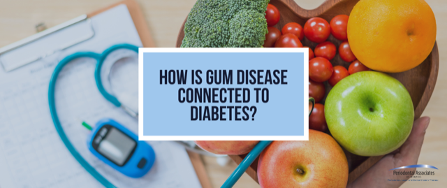 How Is Gum Disease Connected to Diabetes?