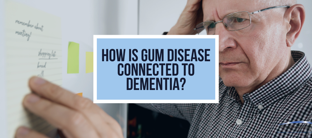 How Is Gum Disease Connected to Dementia?